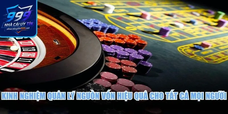 Kinh nghiệm quản lý nguồn vốn hiệu quả cho tất cả mọi người