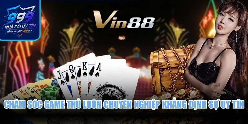 Chăm sóc game thủ luôn chuyên nghiệp khẳng định sự uy tín